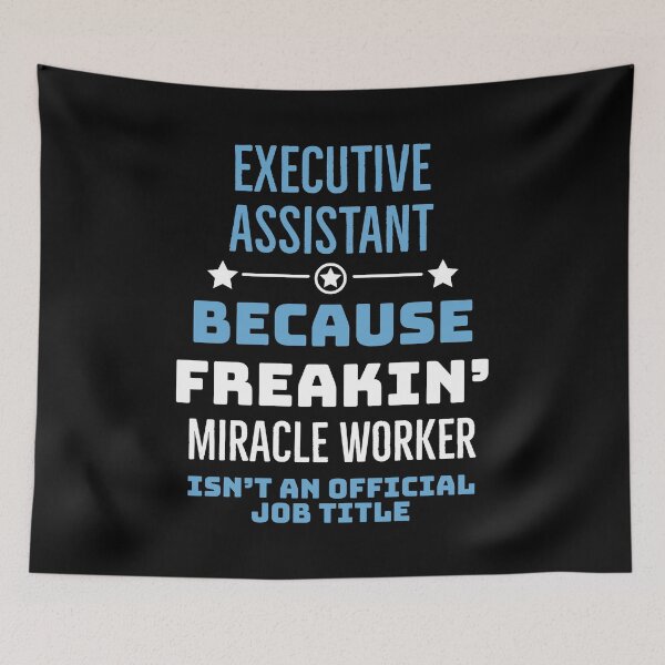 Item preview, Executive assistant Funny designed and sold by AwesomeWorld1.