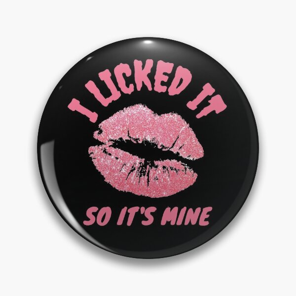 Item preview, I Licked It So Its Mine designed and sold by Tawfiktyson.