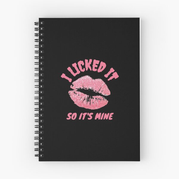 Item preview, I Licked It So Its Mine designed and sold by Tawfiktyson.