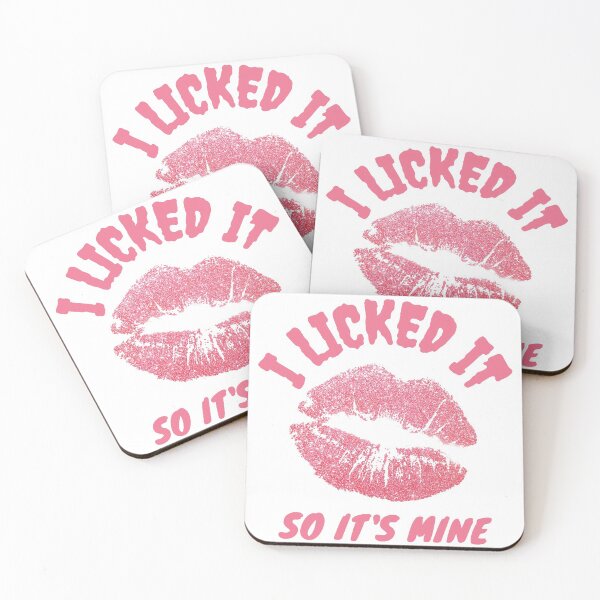 Item preview, I Licked It So Its Mine designed and sold by Tawfiktyson.