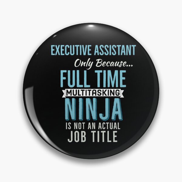 Item preview, Executive assistant Funny Gift designed and sold by AwesomeWorld1.