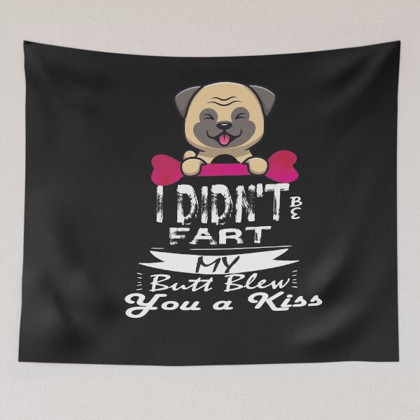 Item preview, I Didn_t Fart My Butt Blew You a Kiss  designed and sold by adelsalmi.
