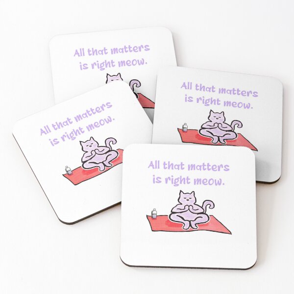 Item preview, All that Matters is Right Meow designed and sold by ErnestJoy.