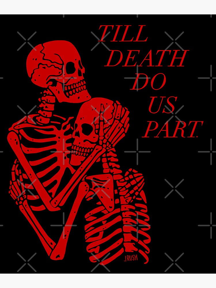 till-death-do-us-part-sticker-for-sale-by-jrushmedia-redbubble