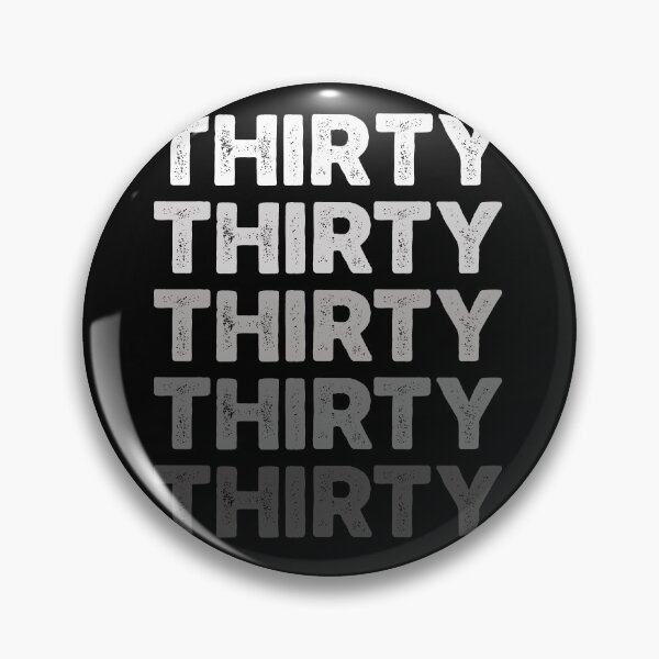Item preview, 30th Adult Birthday, Favorite Number # Thirty, Sports Grey designed and sold by The Princess Saves Herself.