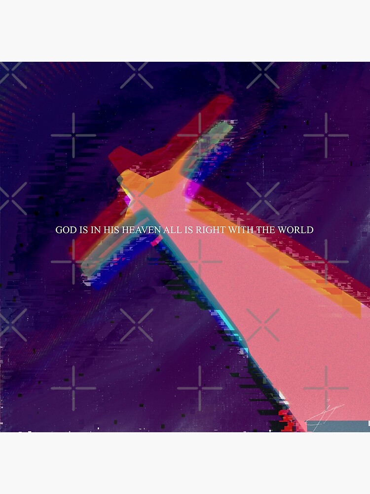 "Neon Genesis Evangelion God is in his heaven all is right with the