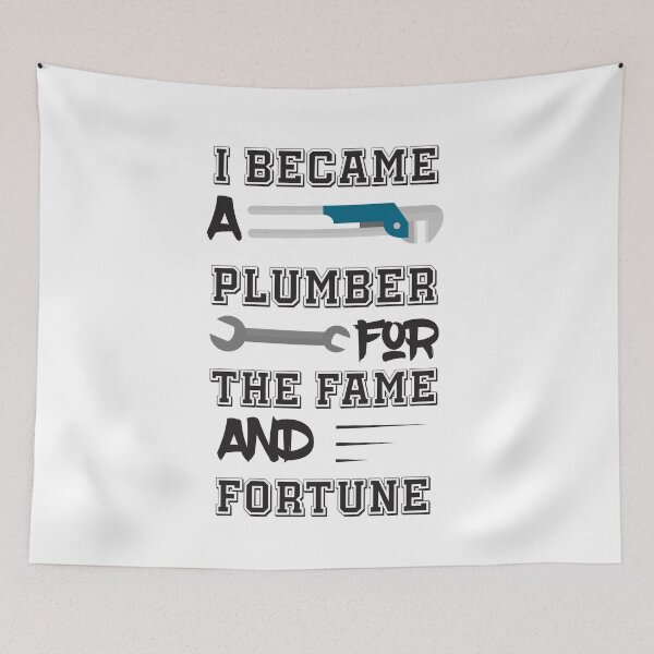 Item preview, I Became a Plumber For The Fame And Fortune t-shirt  designed and sold by Perfectstyles.