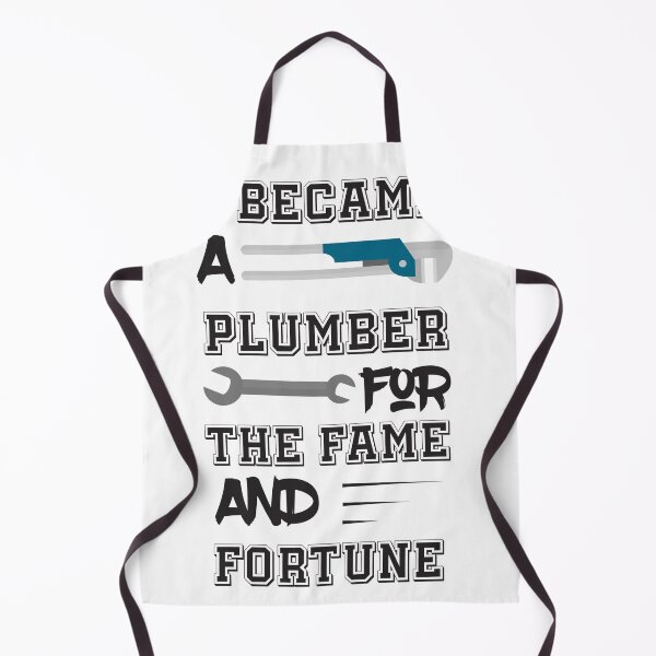 Item preview, I Became a Plumber For The Fame And Fortune t-shirt designed and sold by Perfectstyles.