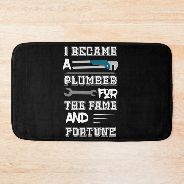 Item preview, I Became a Plumber For The Fame And Fortune t-shirt designed and sold by Perfectstyles.