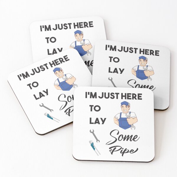 Item preview, I'm Just Here To Lay Some Pipe t-shirt  designed and sold by Perfectstyles.