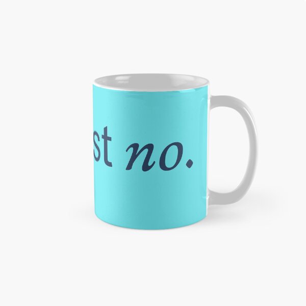 Item preview, No Just No phrase with emphasis designed and sold by 3rdbrewdesign.