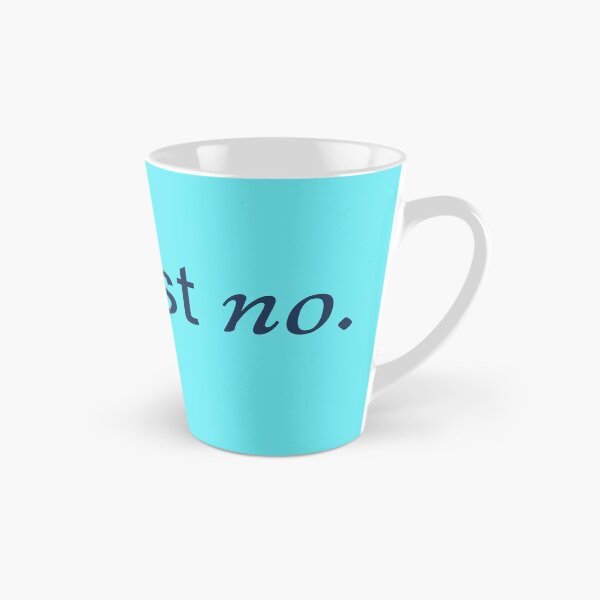 Item preview, No Just No phrase with emphasis designed and sold by 3rdbrewdesign.
