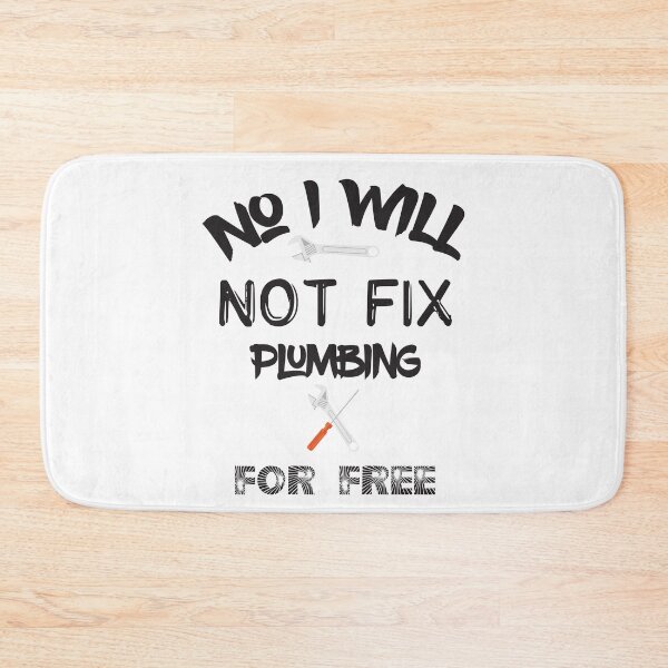 Item preview, No I Will Not Fix Plumbing For Free t-shirt    designed and sold by Perfectstyles.