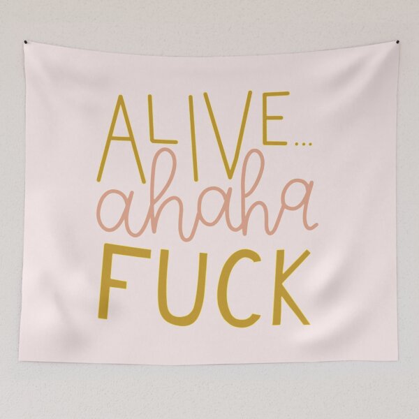 Item preview, alive ahaha f*ck designed and sold by kokobeanco.