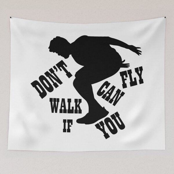 Item preview, Don't Walk If You Can Fly designed and sold by Parkour Store.