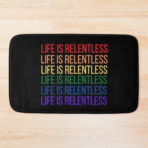 Item preview, Life is Relentless designed and sold by RueBennet.