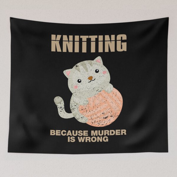 Item preview, Knitting Because Murder Is Wrong designed and sold by YAITPSTORE.