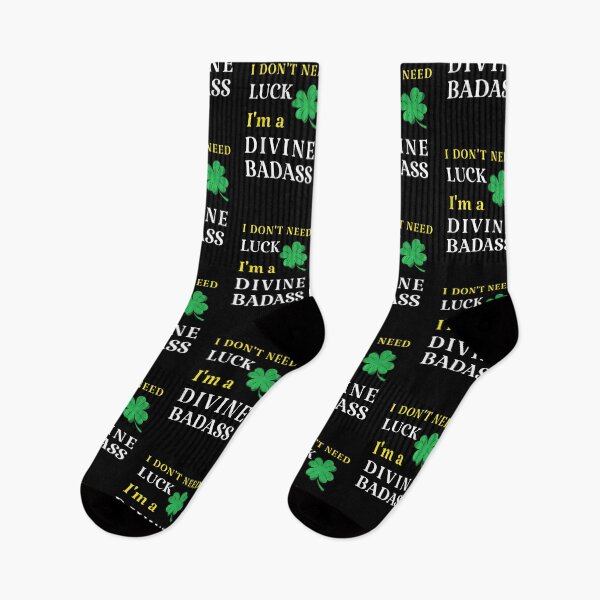 Item preview, I Don't Need Luck I'm A Divine Badass St Patrick's Day Shenanigans designed and sold by StudioTina.