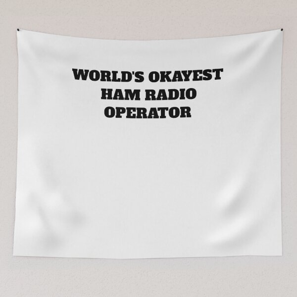 Item preview, World's okayest ham radio operator designed and sold by Jeangel97.