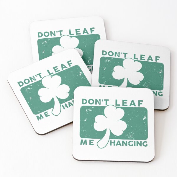 Item preview, Don’t Leaf Me Hanging designed and sold by TheFlipRepublic.