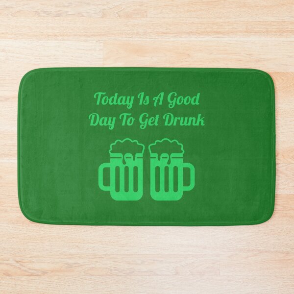 Item preview, Today Is A Good Day To Get Drunk  designed and sold by HaHaProductions.