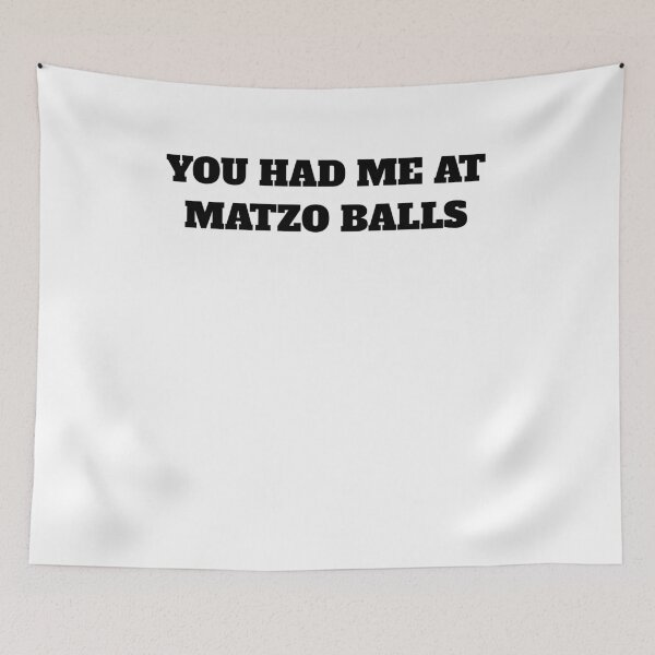 Item preview, You had me at matzo balls jewish designed and sold by Jeangel97.