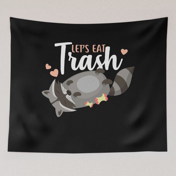 Item preview, Let’s Eat Trash Raccoon designed and sold by Clara Hollins.