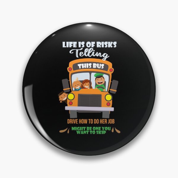 Item preview, Life is Full of Risks Telling This Bus Drive How to Do Her Job might be one you want to skip designed and sold by YAITPSTORE.