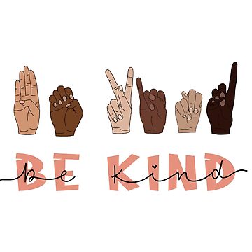 Artwork thumbnail, Be Kind Sign Language by katiemy12