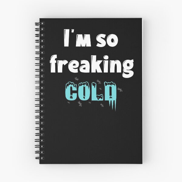 Item preview, I'm so freaking cold: family Shirts, dad shirt, Funny Men's Women's T-Shirt Gift Idea Tee Shirt. designed and sold by comeonyassine21.