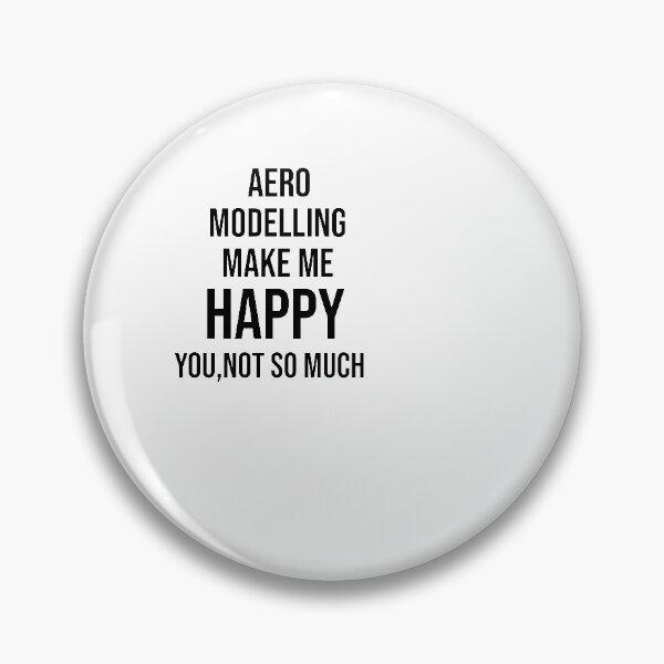 Item preview, AEROMODELLING MAKE ME HAPPY YOU ,NOT SO MUCH designed and sold by RababE.