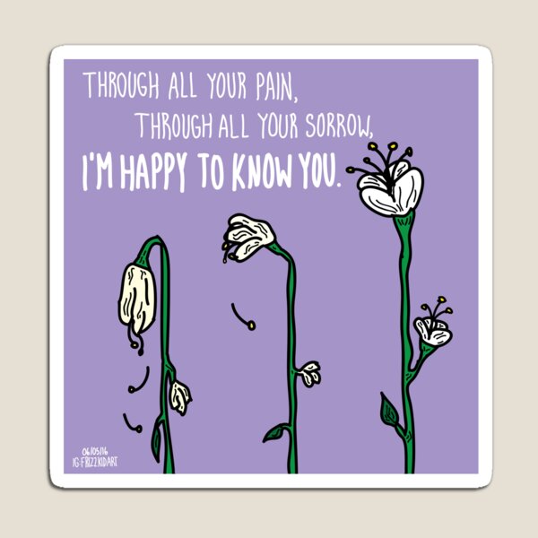 Happy To Know You Magnet