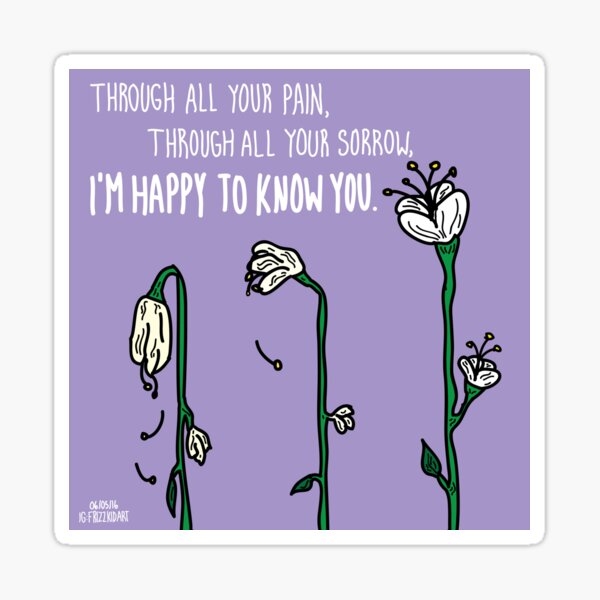 Happy To Know You Sticker By Thefrizzkid Redbubble