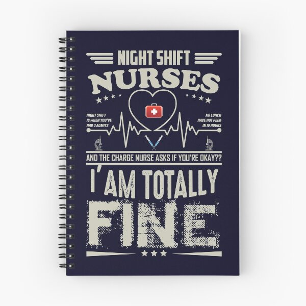 Item preview, Night Shift Nurses and the charge nurse asks if you’re okay I’m totally fine designed and sold by exdesignhub.