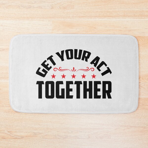 Item preview, Get your act together designed and sold by Motivational-m.