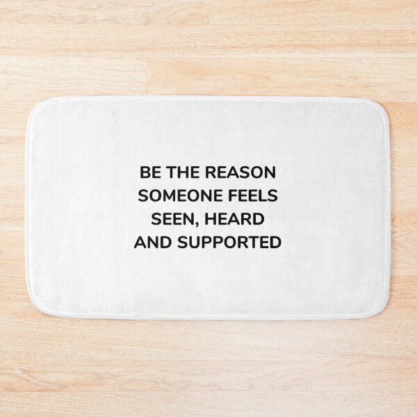 Item preview, BE THE REASON SOMEONE FEELS SEEN, HEARD AND SUPPORTED designed and sold by Inspirationmotivation.
