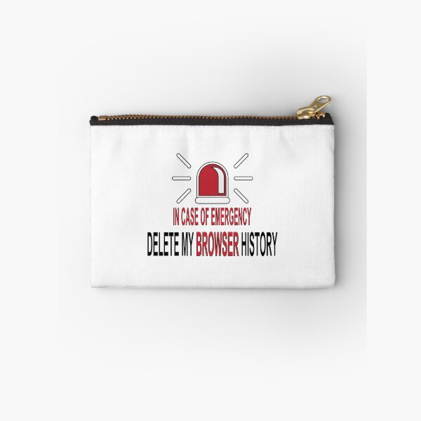 Item preview, In case of emergency delete my browser history designed and sold by UrahGo.