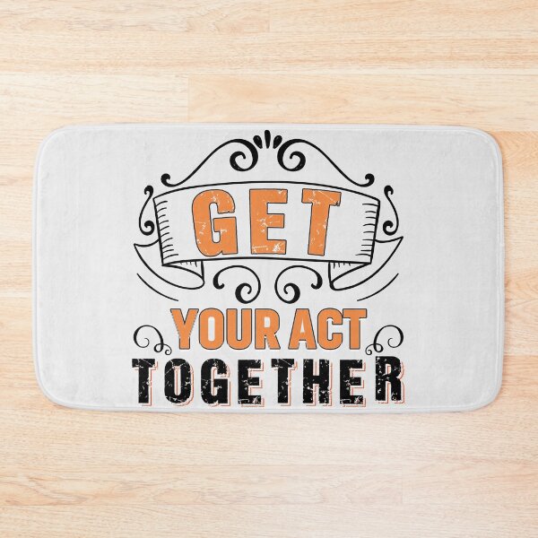Item preview, Get your act together designed and sold by Motivational-m.