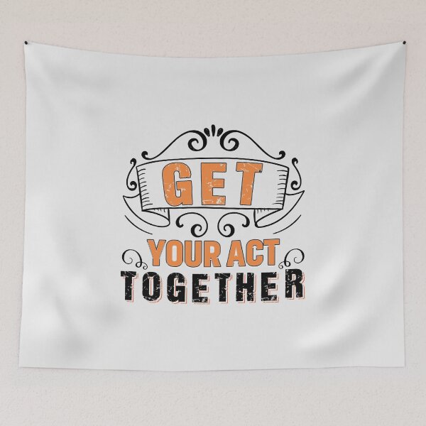 Item preview, Get your act together designed and sold by Motivational-m.