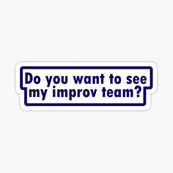 Item preview, Improv Team designed and sold by fntsywlkr.