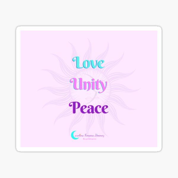 Live with Love, Unity and Peace Sticker