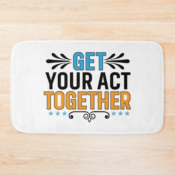 Item preview, Get your act together designed and sold by Motivational-m.