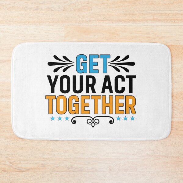 Item preview, Get your act together designed and sold by Motivational-m.