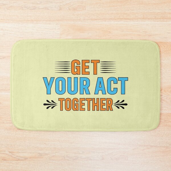 Item preview, Get your act together designed and sold by Motivational-m.