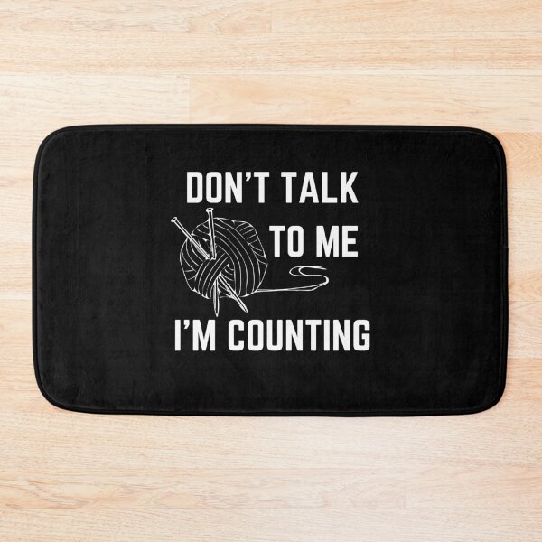 Item preview, Don't Talk To Me I'm Counting designed and sold by momsnpops.