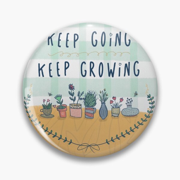Item preview, Keep Going, Keep Growing art designed and sold by Annette Kraus.