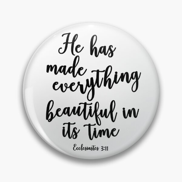 Item preview, He has made every beautiful in its time designed and sold by della95.