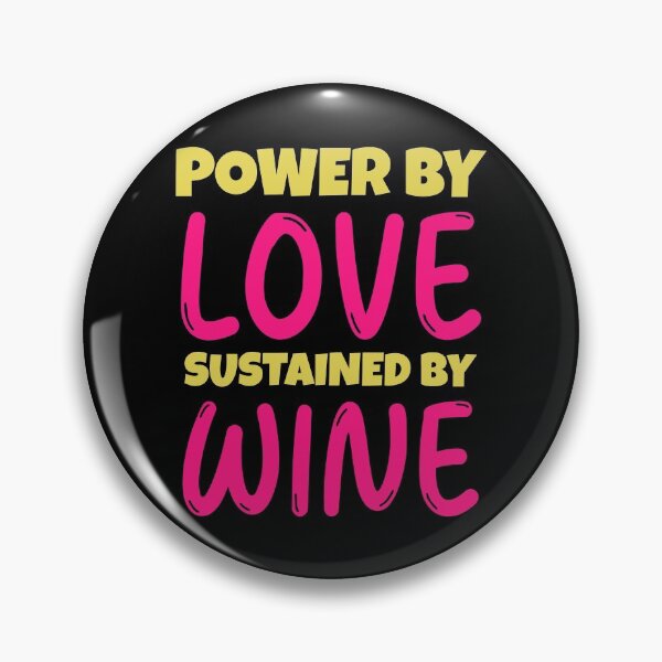 Item preview, Power By Love Sustained By Wine designed and sold by Wachi-A.