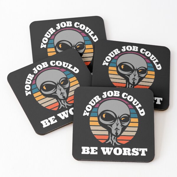 Item preview, Your job could be worst (UFO) designed and sold by UnboundFull.