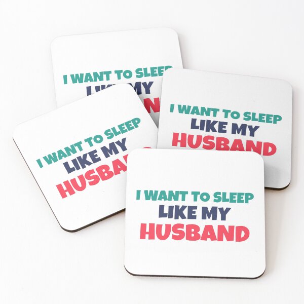 Item preview, I Want To Sleep Like My Husband designed and sold by Wachi-A.